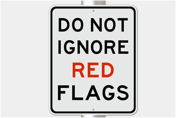 You ignore all the red flags